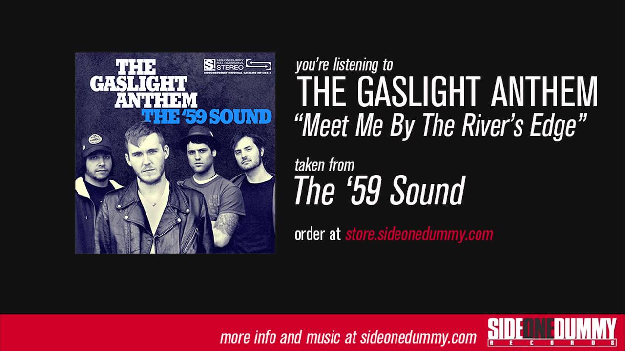 The Gaslight Anthem - Meet Me By The River's Edge (Official Audio)