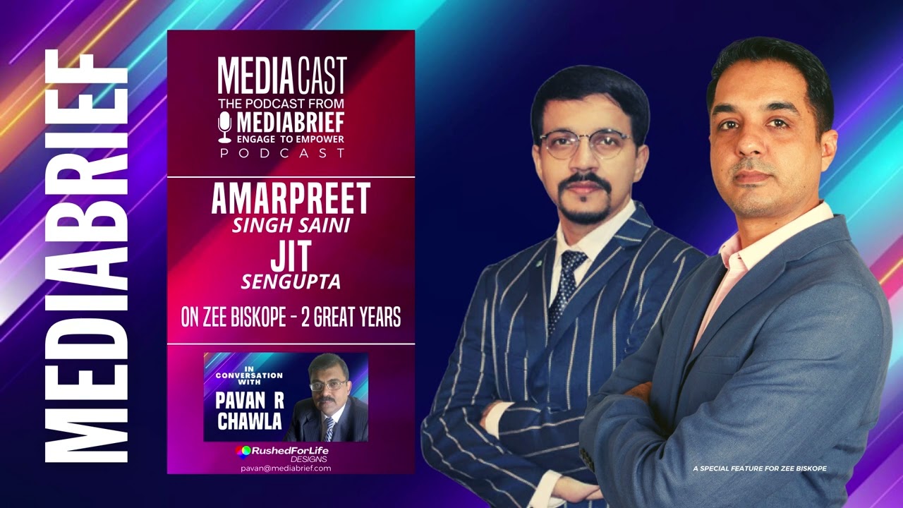 MediaCast | Amarpreet Singh Saini & Jit Sengupta | Zee Biskope | Mediabrief