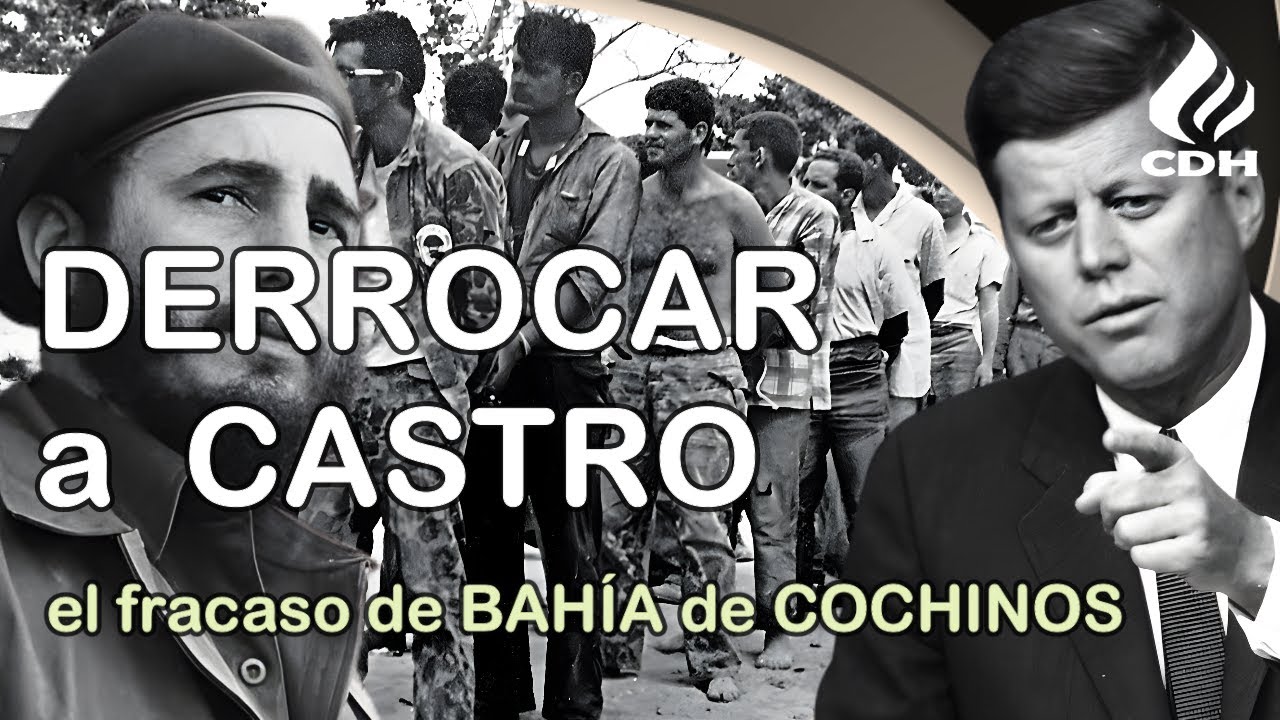 Bahía de Cochinos 🔻 La fallida invasión de Cuba en 1961 que afianzó a Fidel Castro