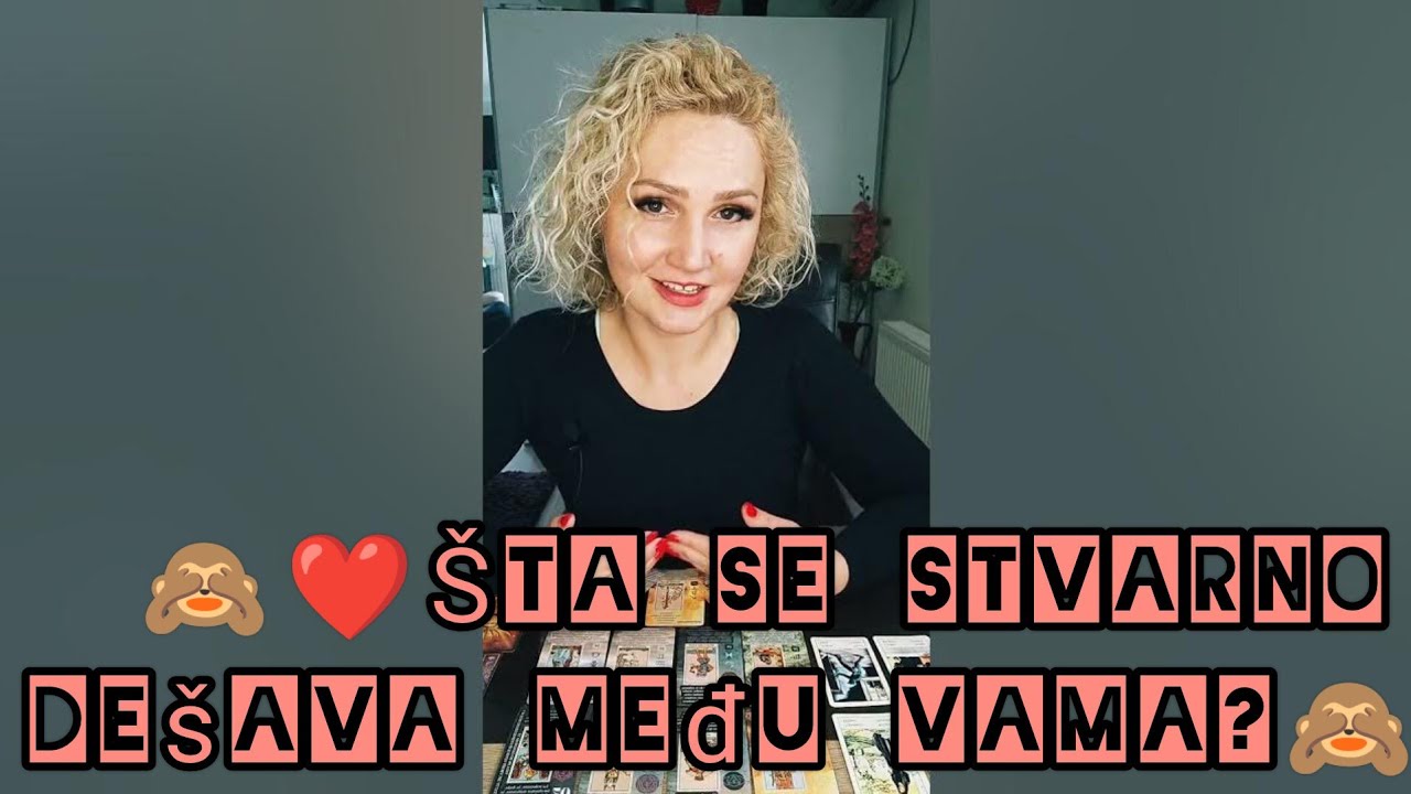 🙈❤️Šta se stvarno dešava među vama?🙈❤️ Tarot čitanje - Astrolog