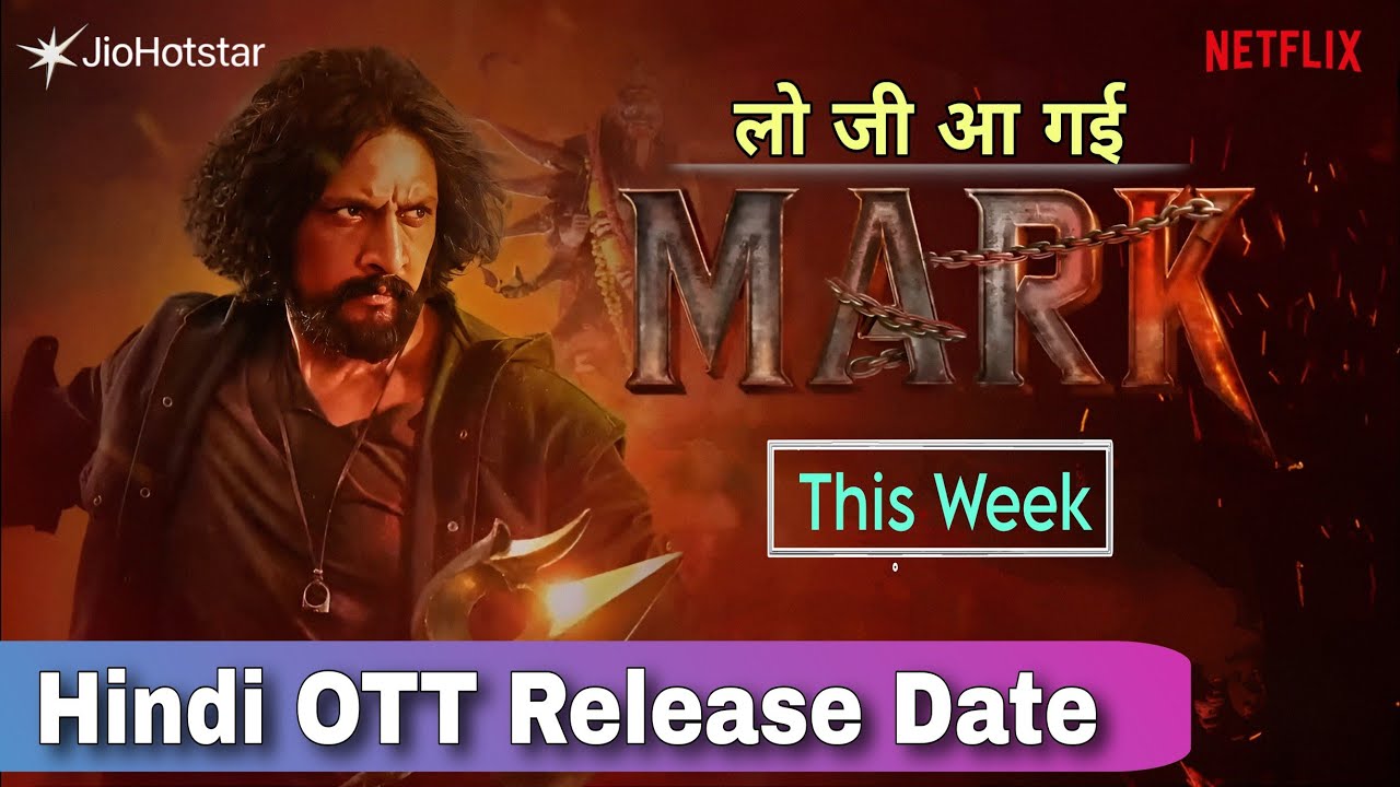 Mark Hindi OTT Release Date | Mark Movie OTT Date Hindi | Mark Hindi Me OTT Par Kab Aayegi