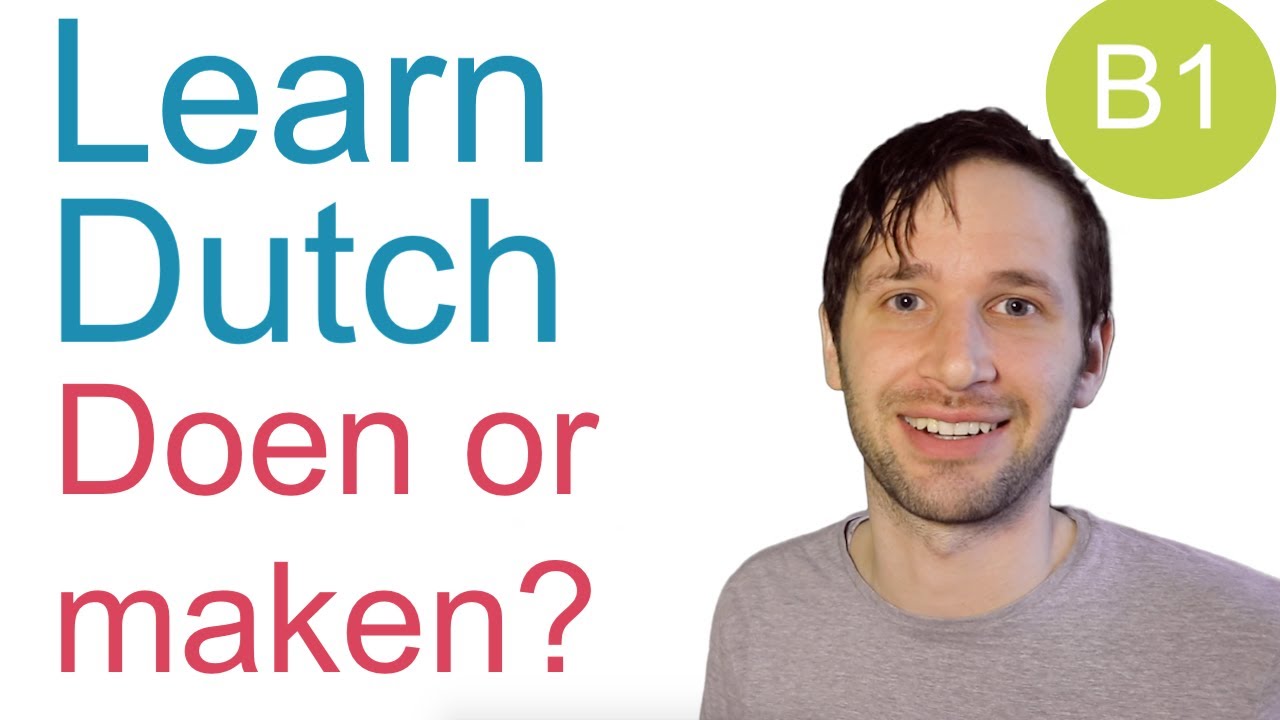 Maken or doen? Choose the right one