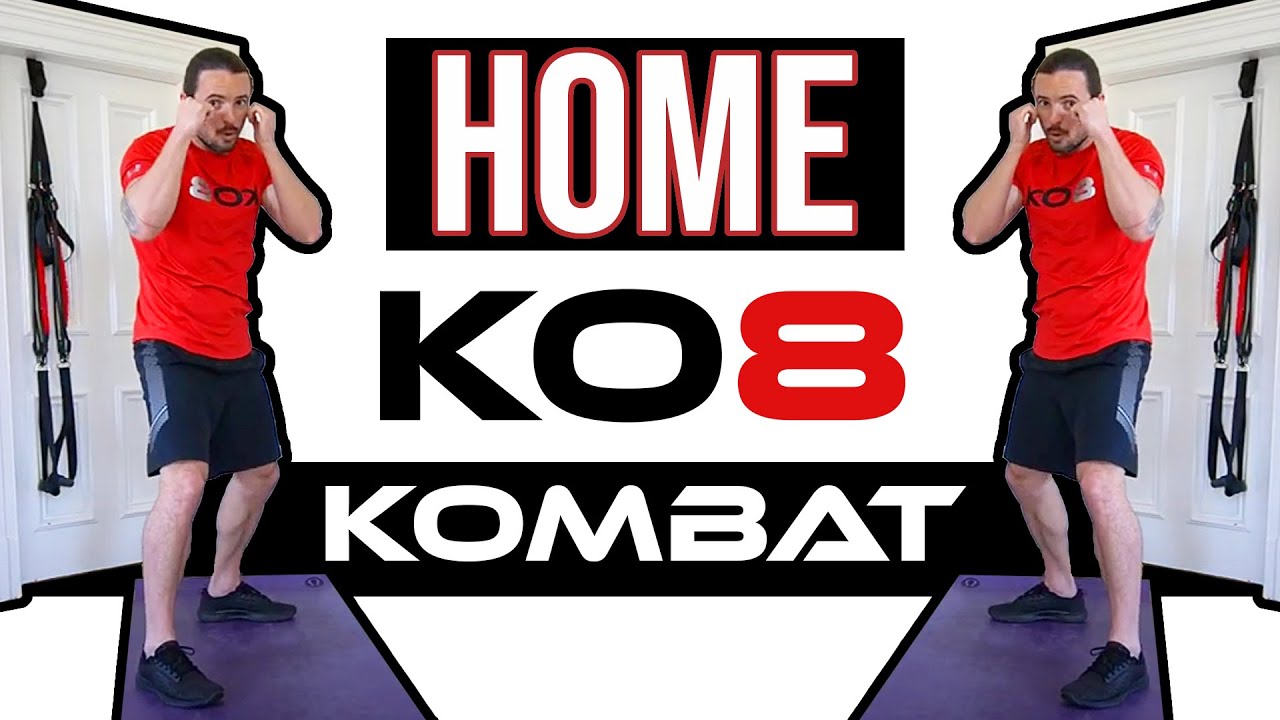 Full 35 Minute Home KO8 Kombat Class