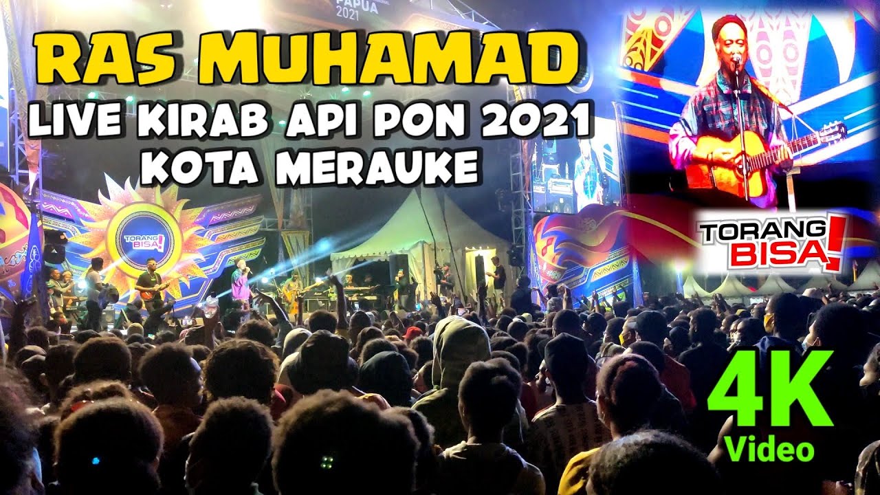 Ras Muhamad Live Merauke [4K] || Konser Kirab Api PON XX PAPUA 2021