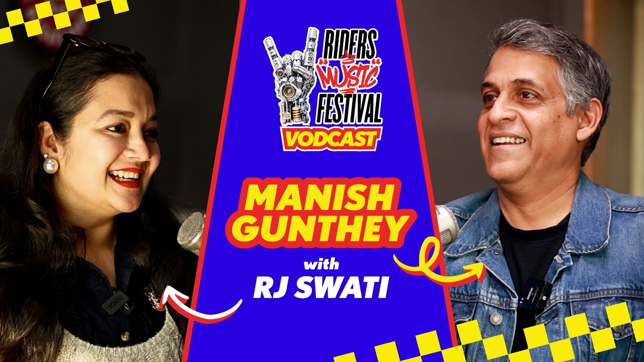 Riders Music Festival Vodcast | Manish Gunthey with RJ Swati
