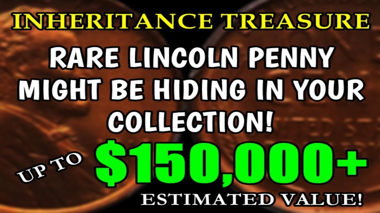 Collectors Crave To Own This Rare Lincoln Penny! - $150,000+ - Inheritance Treasure