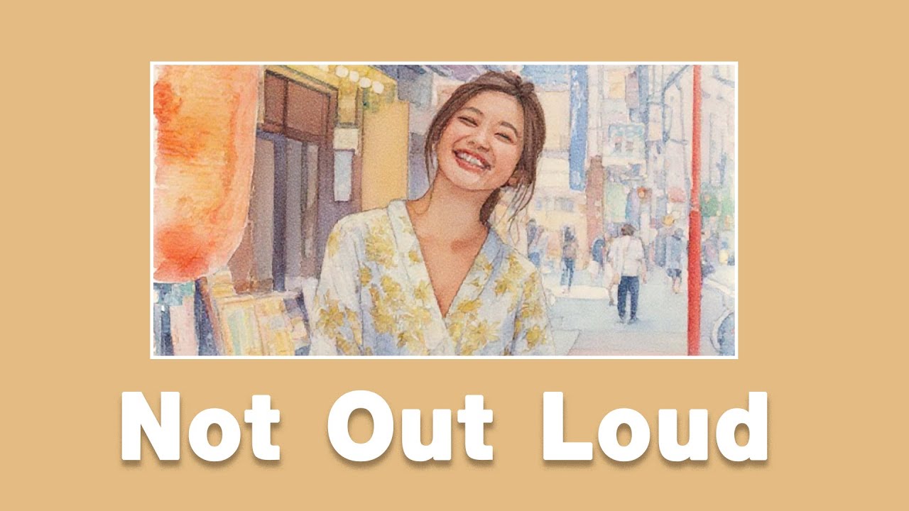 Not Out Loud