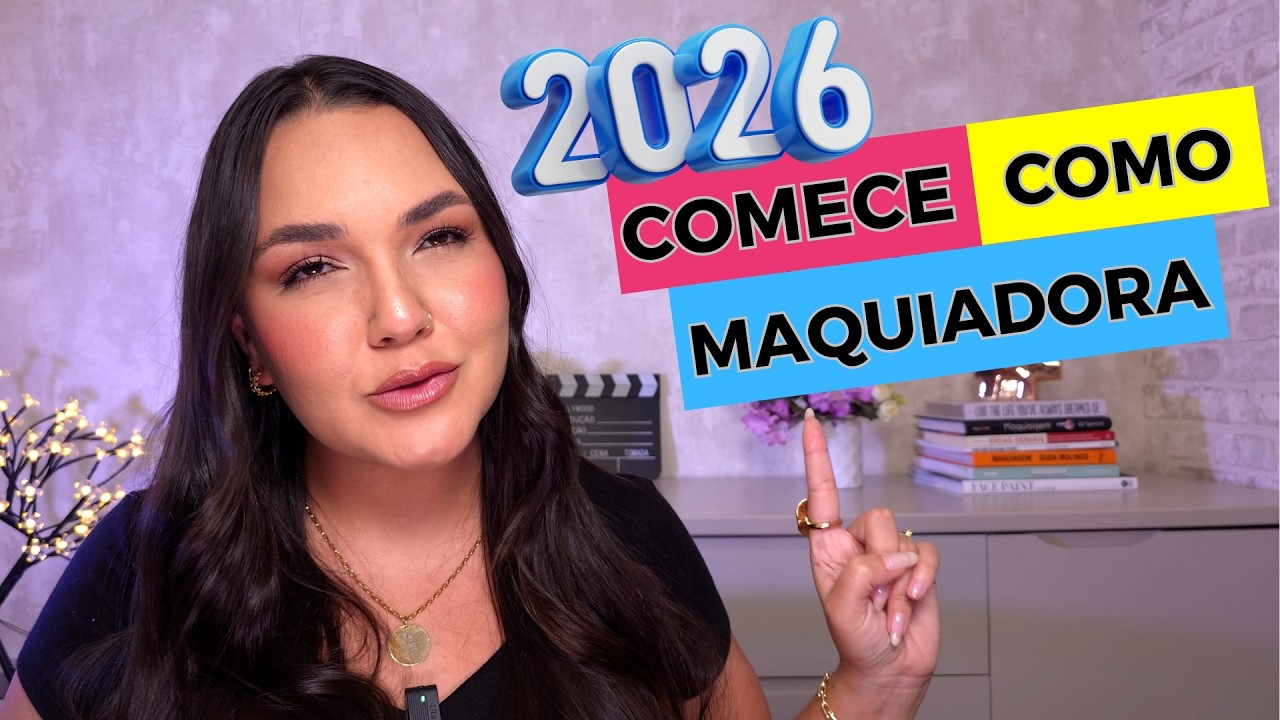 COMO SE TORNAR MAQUIADORA PROFISSIONAL EM 2026: DICAS PARA INICIANTES