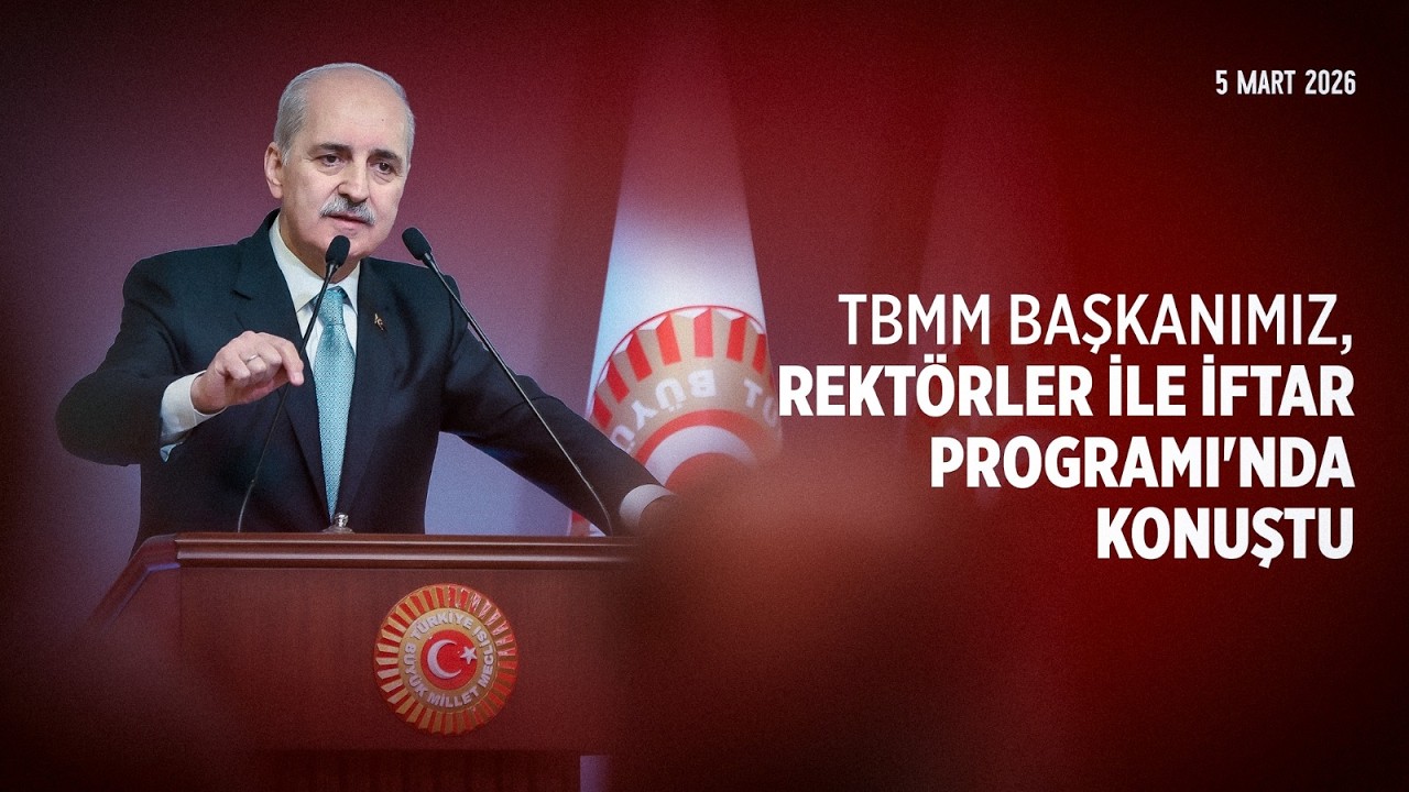 Rektörler ile İftar Programı 05.03.2026