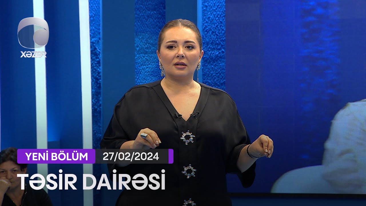 Təsir Dairəsi - 27.02.2024