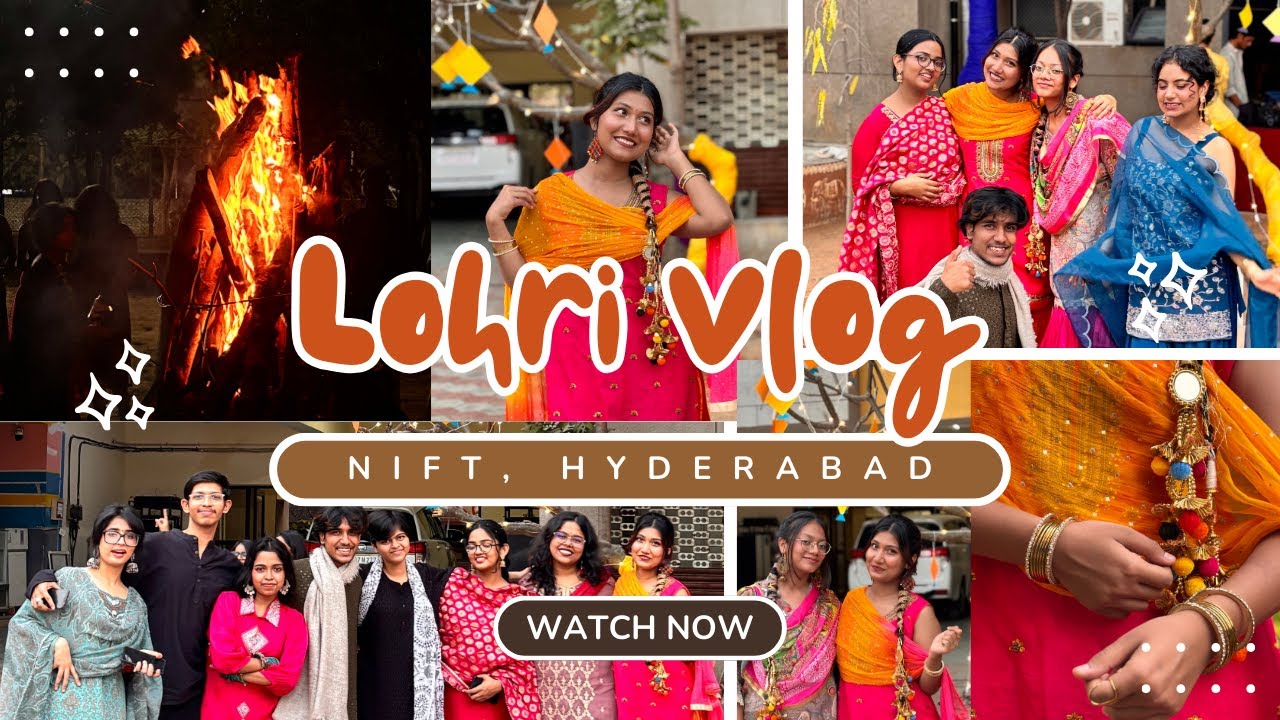NIFT LOHRI VLOG 2026 | VLOG | SEMESTER 2 | NIFT HYDERABAD