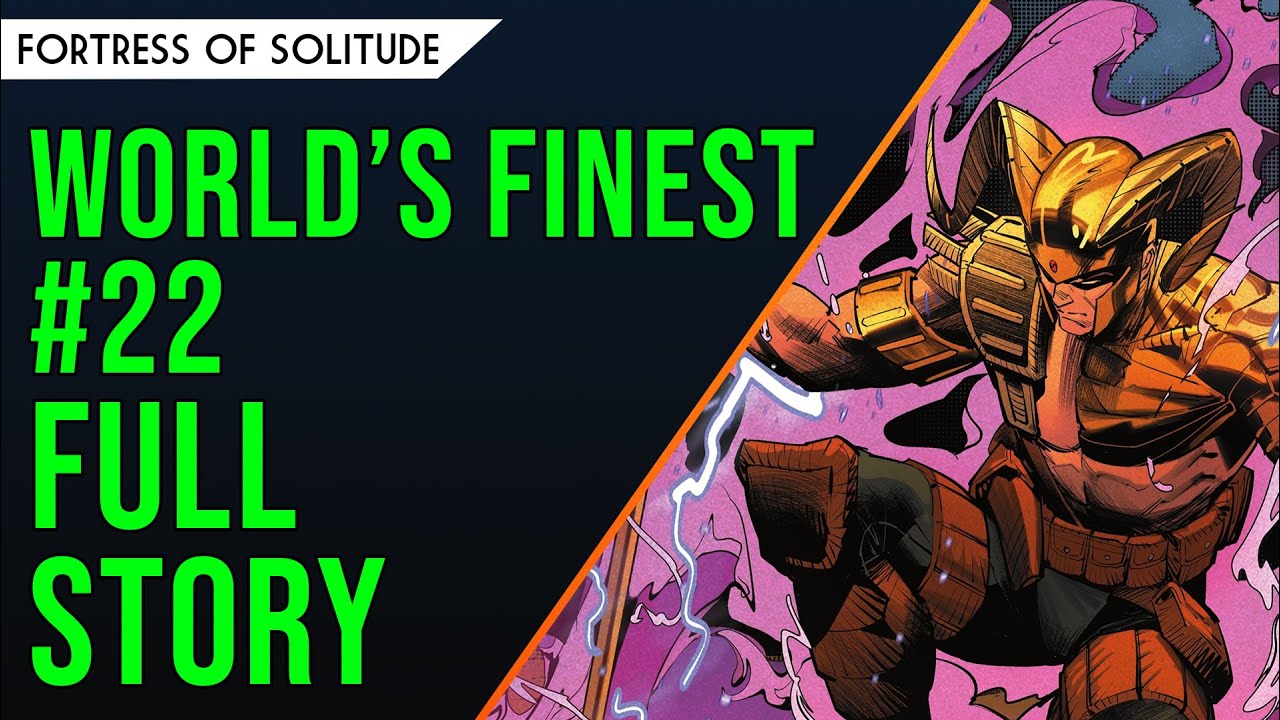 Batman/Superman: Worlds Finest #22 | FULL STORY BREAKDOWN