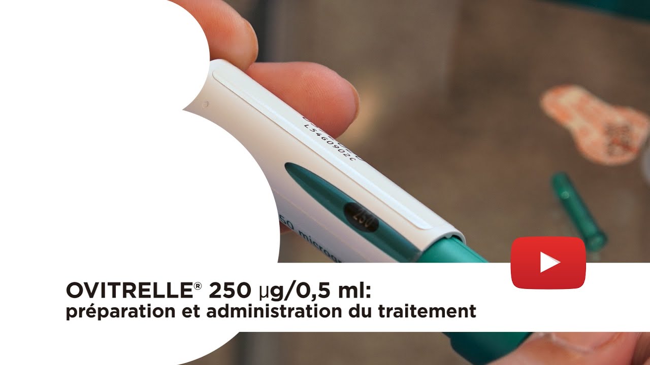 Ovitrelle® 250 µg/0,5 ml: préparation et administration du traitement. Instituto Bernabeu
