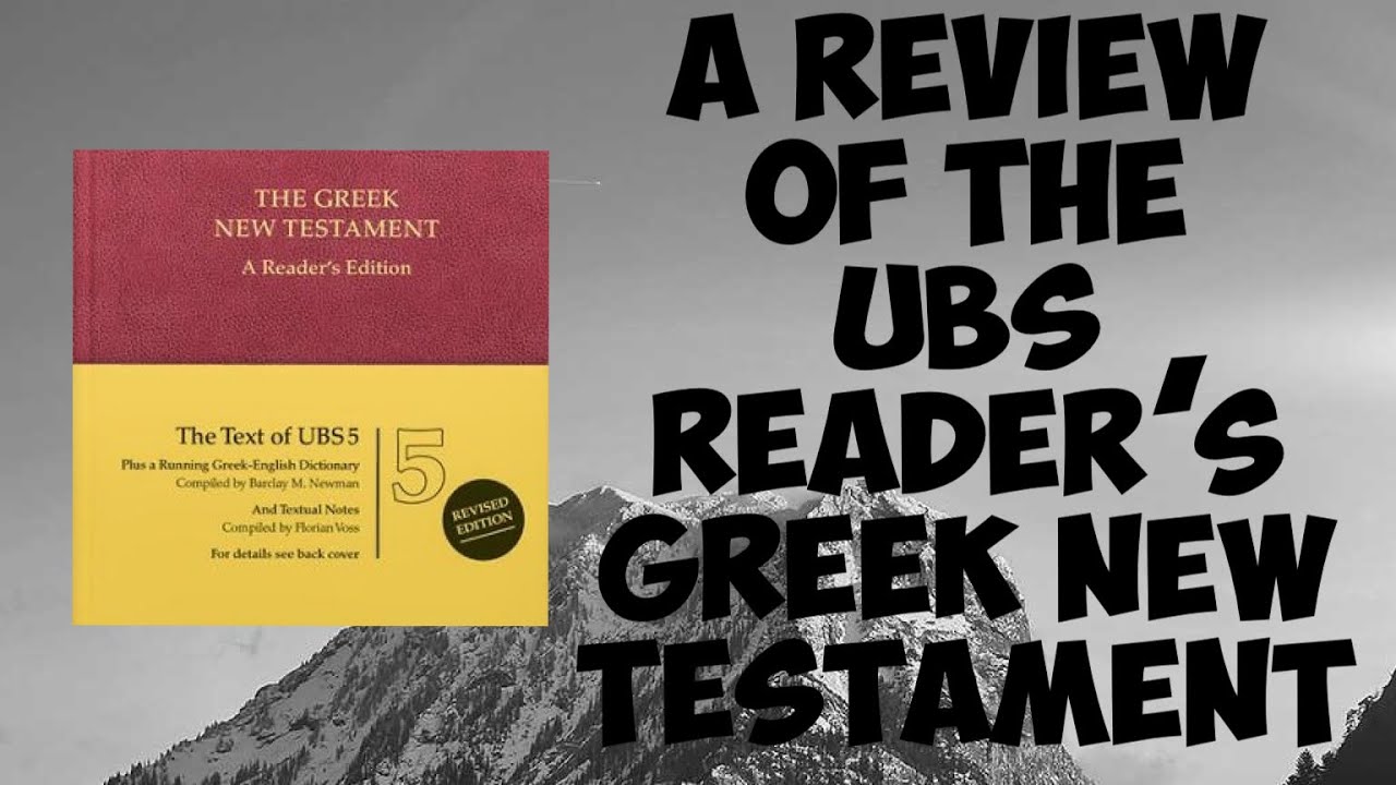 UBS Reader’s edition Greek New Testament (2020 Review)