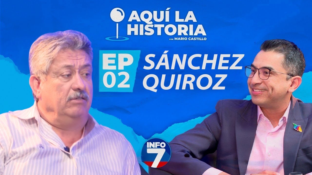 Aquí La Historia con Mario Castillo - Podcast Episodio #2 - Eduardo Sánchez Quiroz
