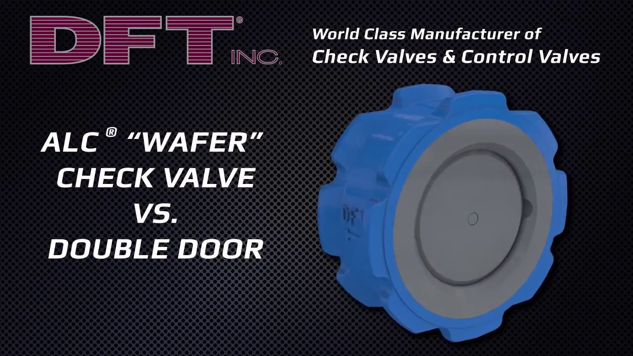 DFT ALC® Wafer Check Valve vs. Double Door