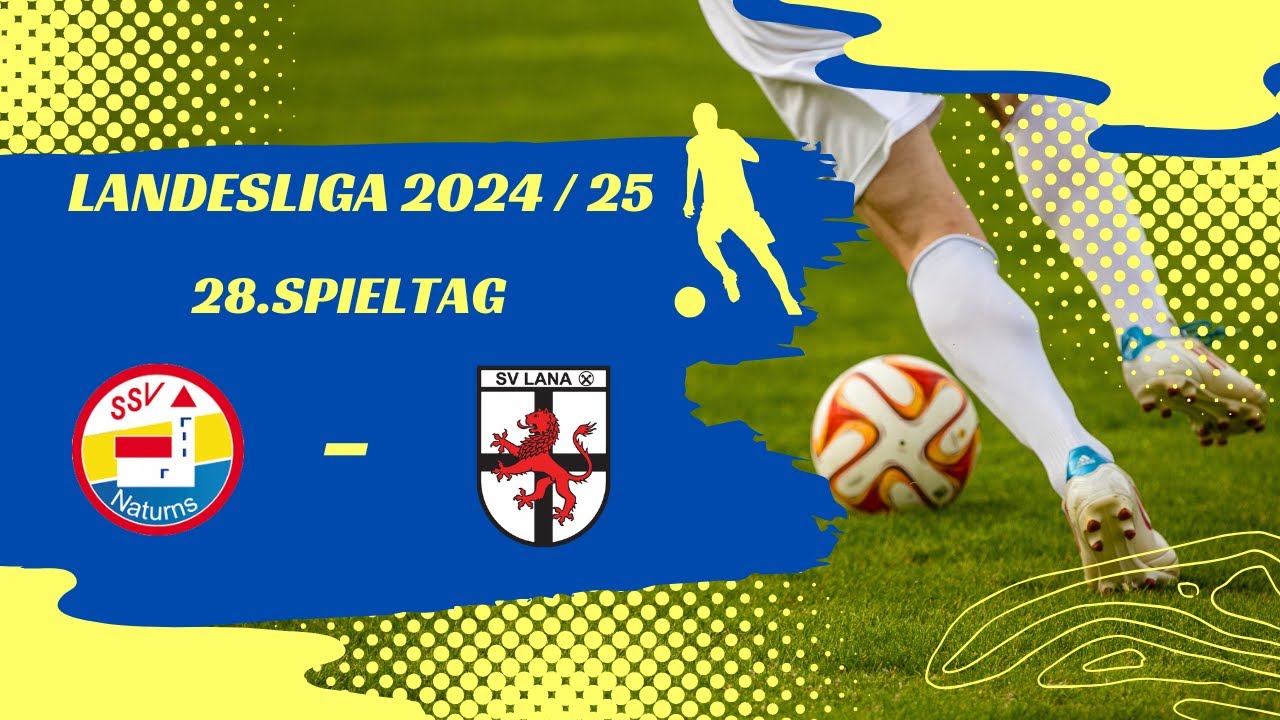 28. Spieltag - SSV Naturns vs. SV Lana