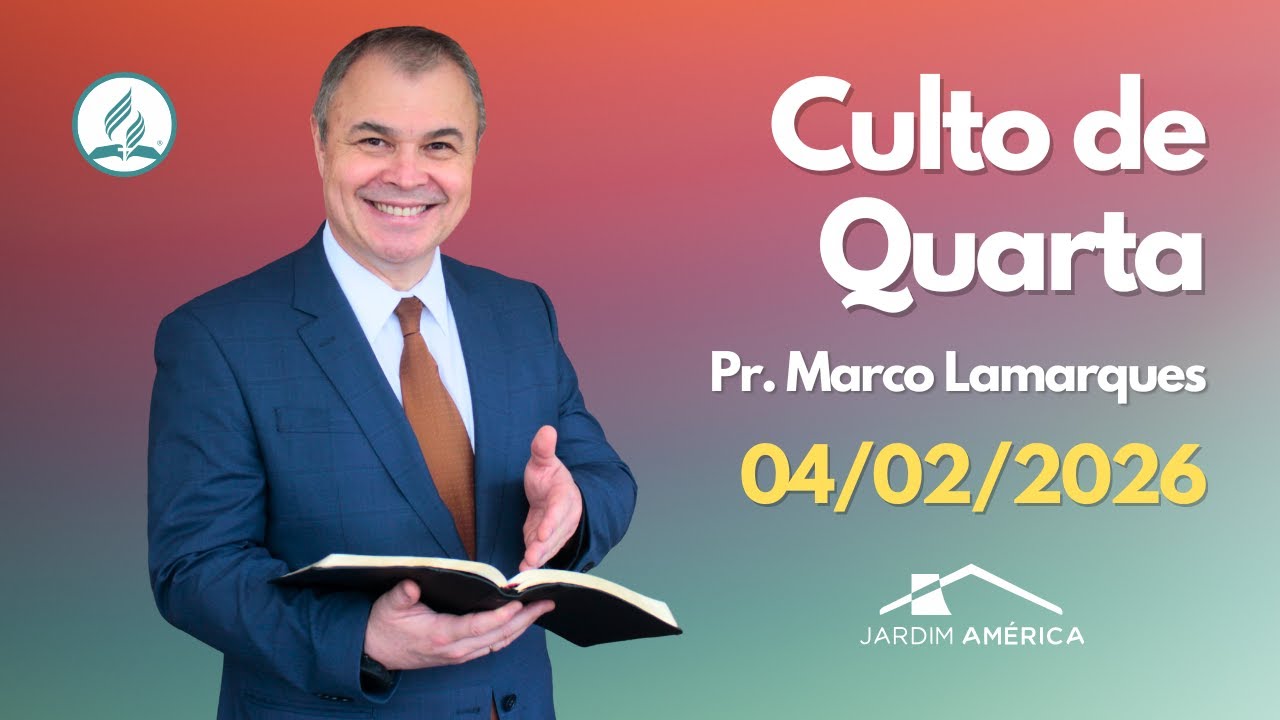 04/02/2026 - Culto de quarta-feira - Pr. Marco Lamarques