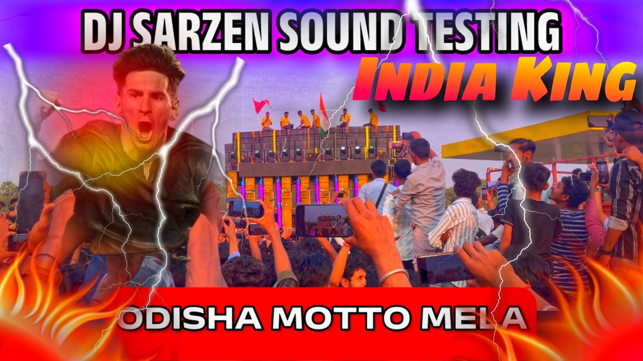 DJ SARZEN INDIA KING SOUND TESTING ODISHA MOTTO MELA 2026 