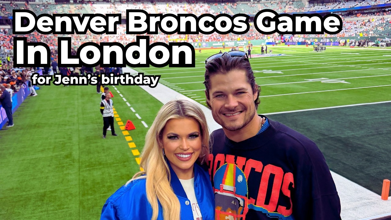 Broncos Country Goes Global 🇬🇧 London Takeover + a Birthday Win at Tottenham Hotspur Stadium