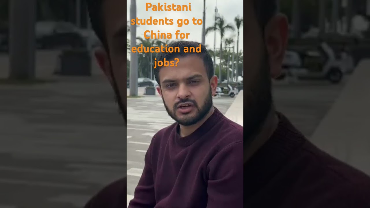 Pakistani students go to China for edu and jobs?