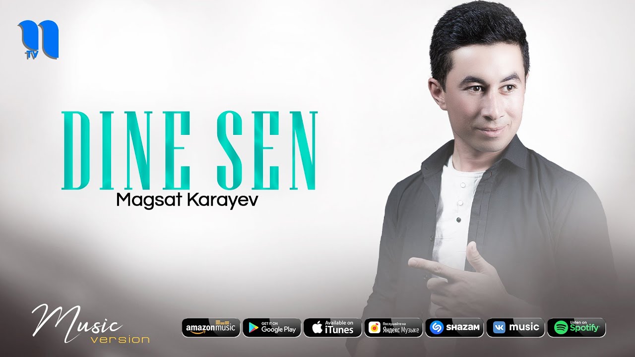 Magsat Karayev - Dine sen (Music Version)