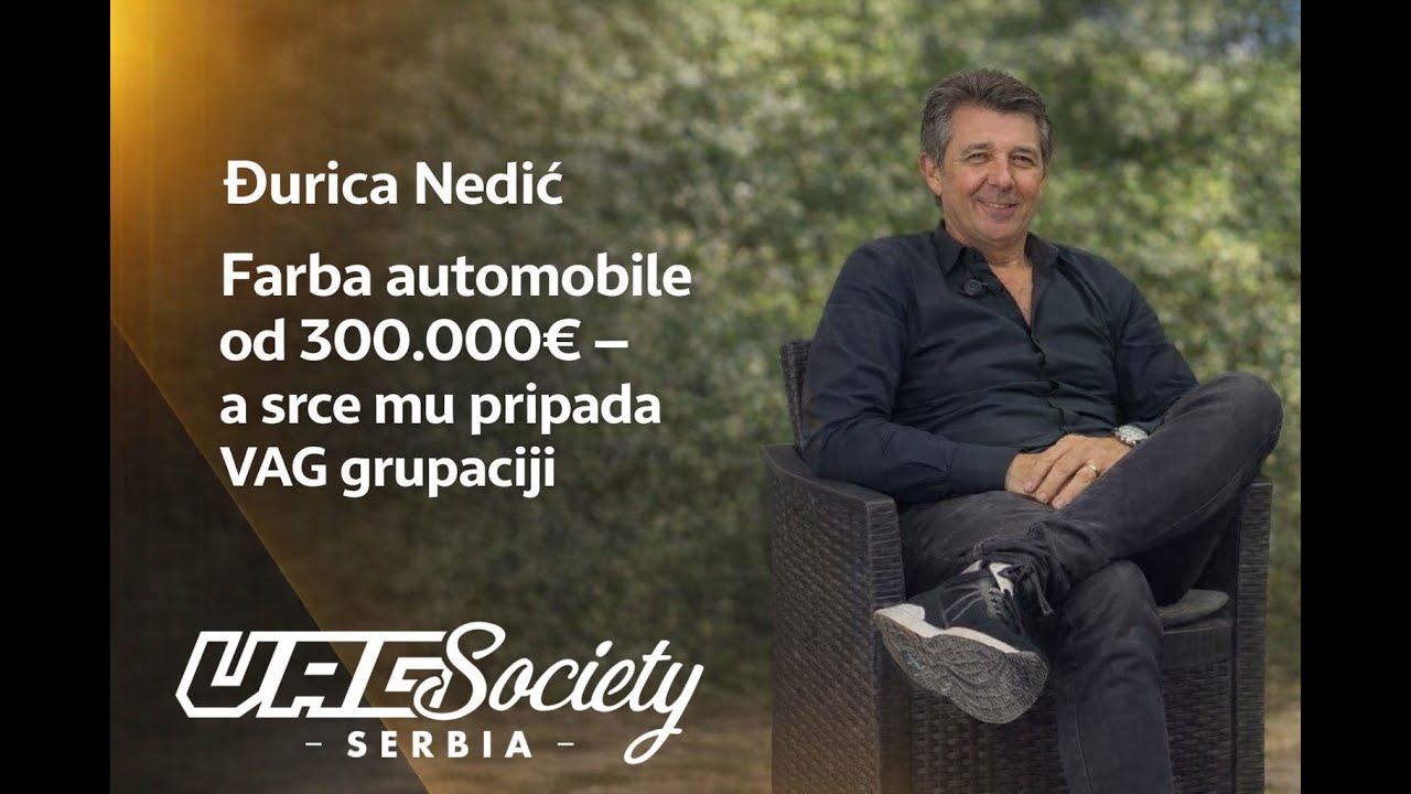 Djurica Nedić - Farba automobile od 300.000€ - A srce mu pripada VAG grupaciji