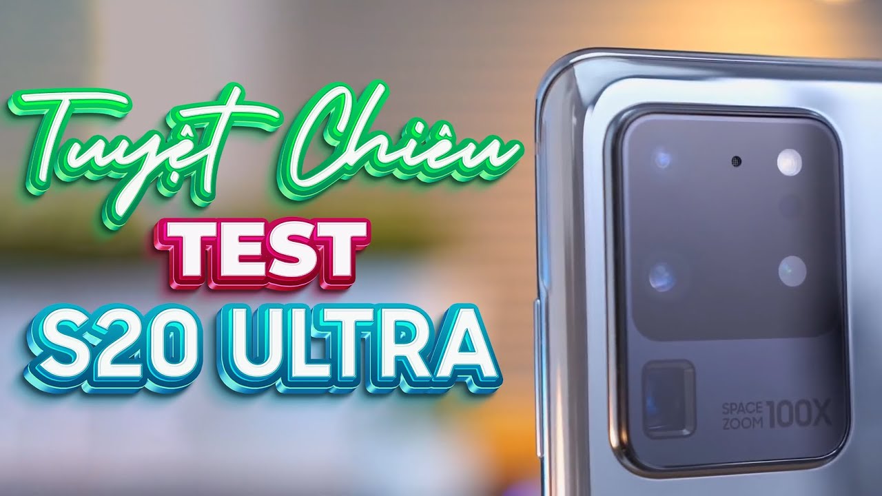 CÁCH TEST GALAXY S20 ULTRA CŨ SIÊU CHI TIẾT - MỚI NHẤT 2022 !!