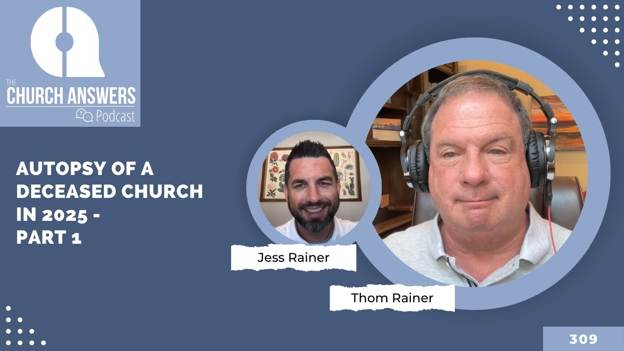 Autopsy of a Deceased Church in 2025 - Part 1