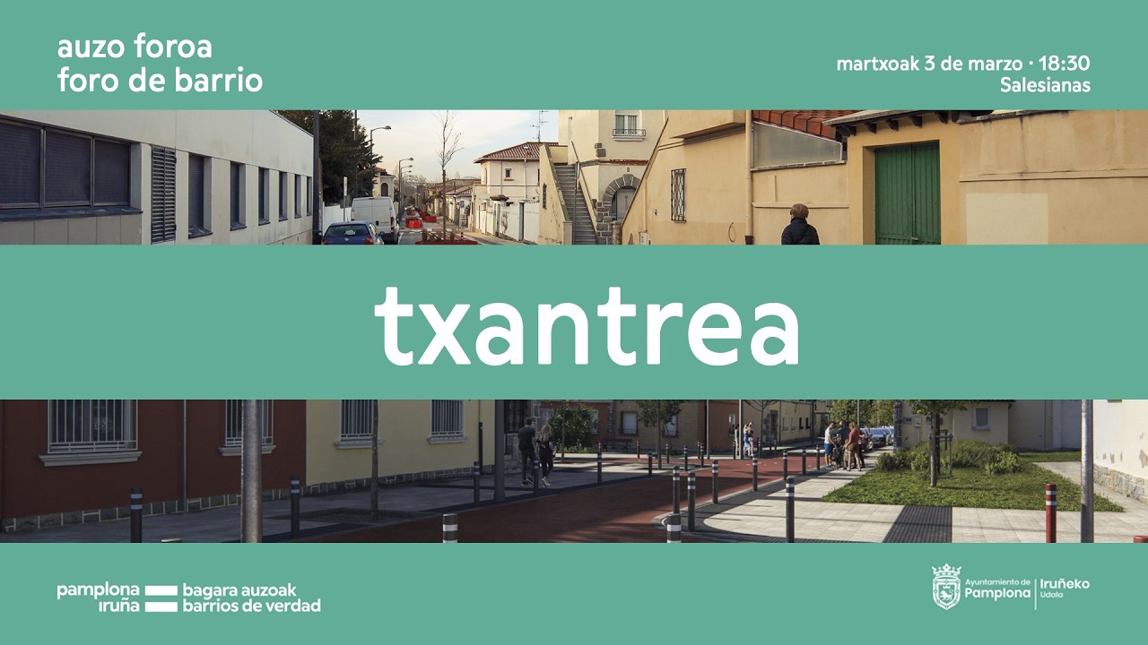 Auzo foroa - Foro de barrio: Txantrea