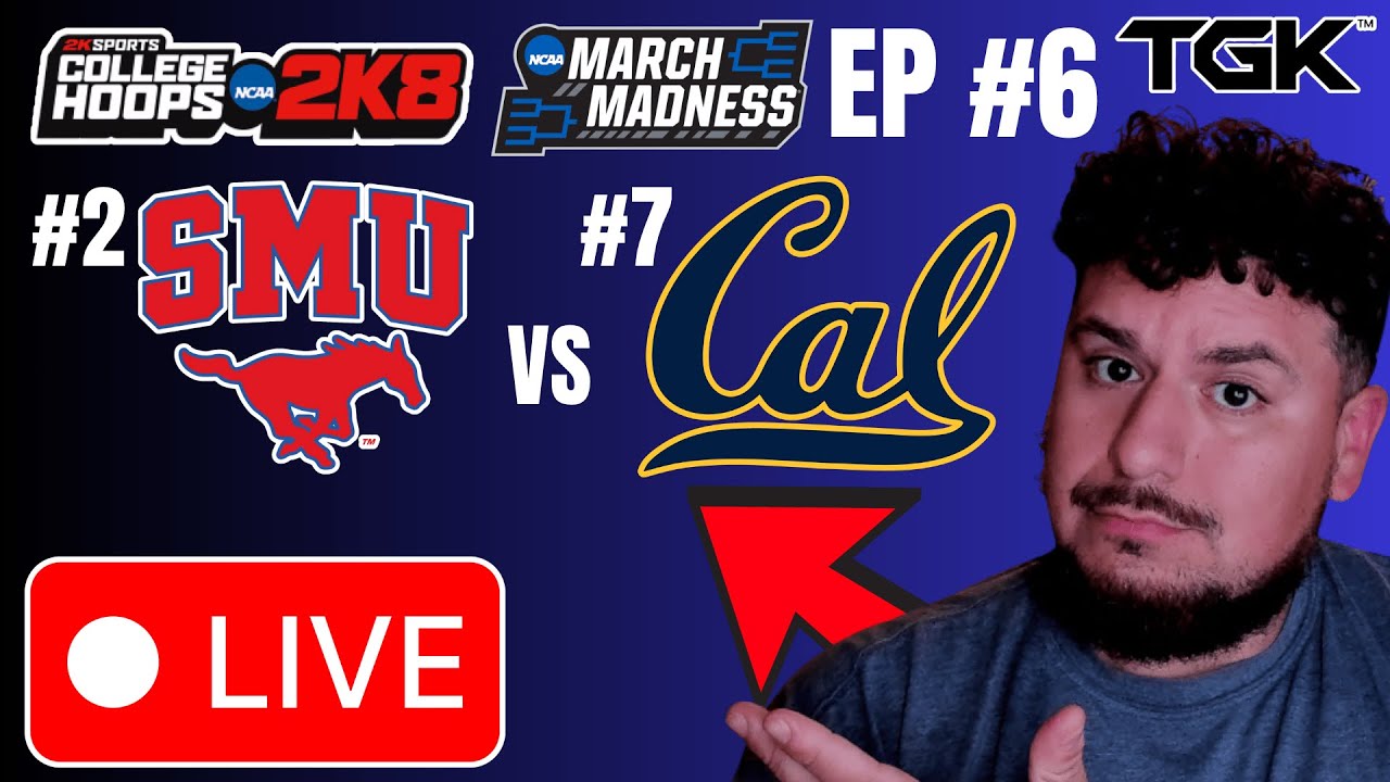MARCH MADNESS LIVE | College Hoops 2K8: SMU vs CAL | EP #6