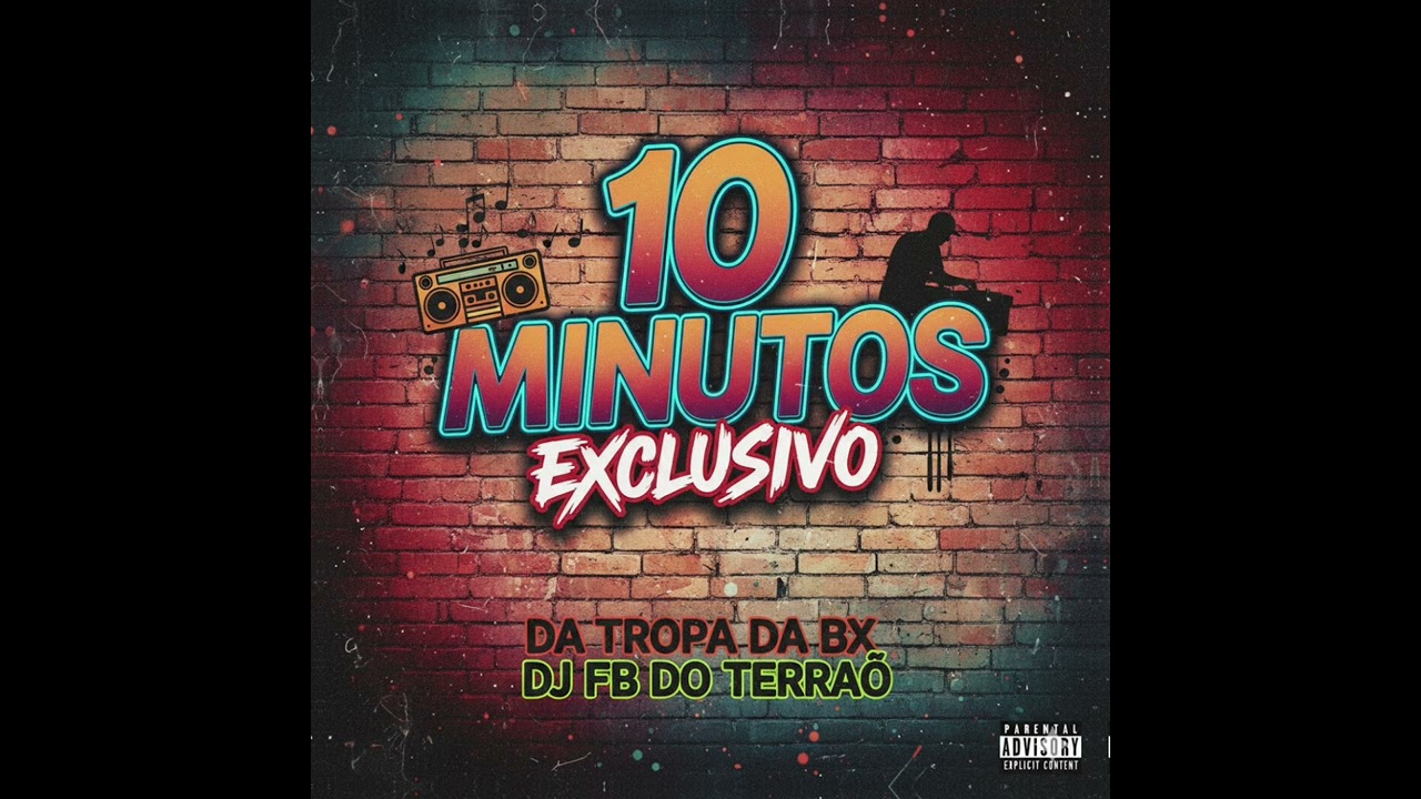 10 Minutos Excluisivo Da Tropa Da Bx (DJ FB DO TERRÃO)