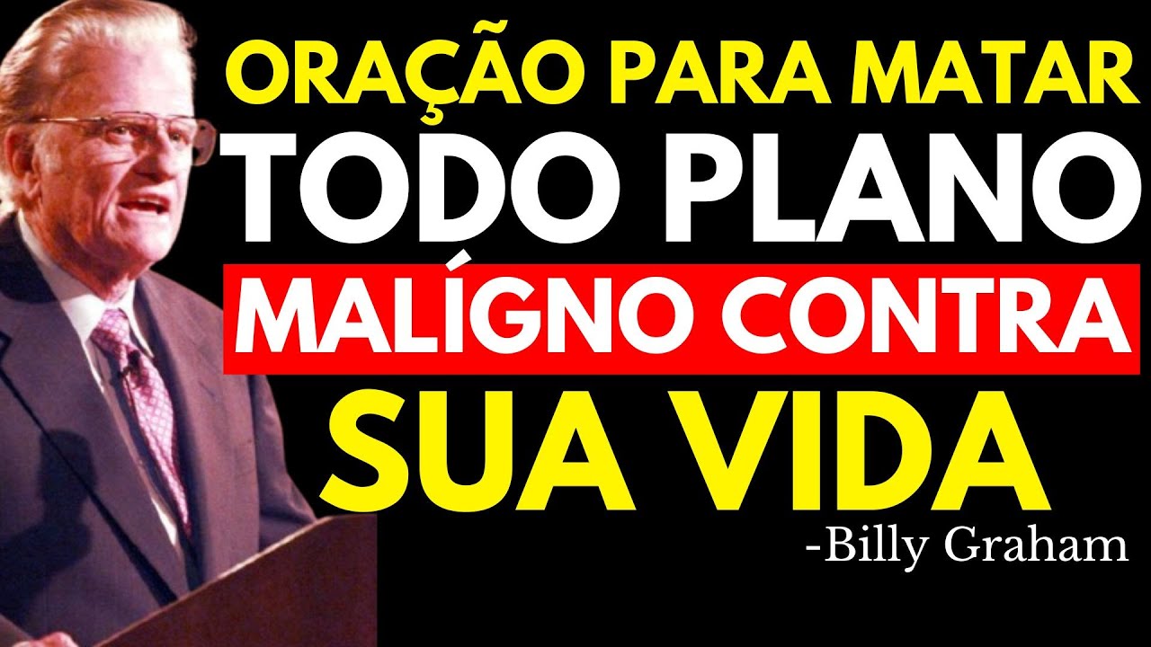 ORAÇÃO DA MEIA-NOITE PARA CANCELAR MISSÕES DEMONÍACAS | Billy Graham