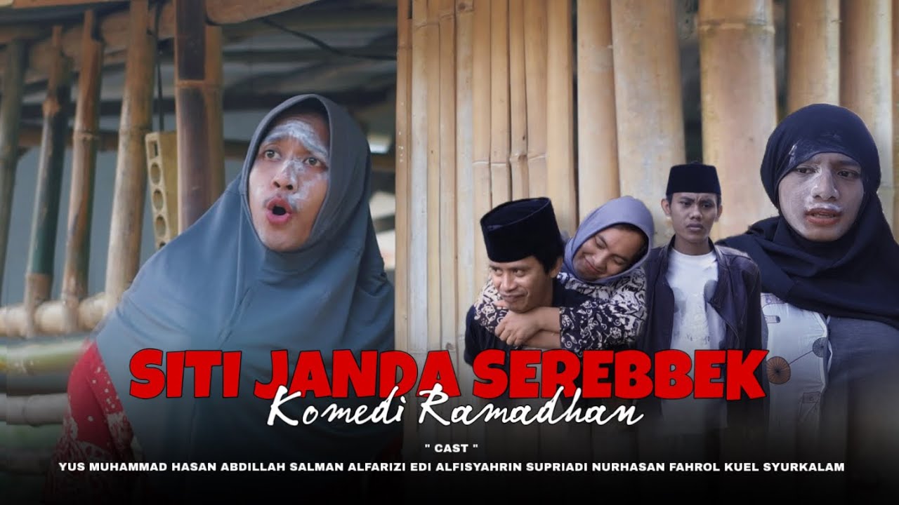 Siti Janda Serebbek  | komedi ramadhan ( SUB INDONESIA )