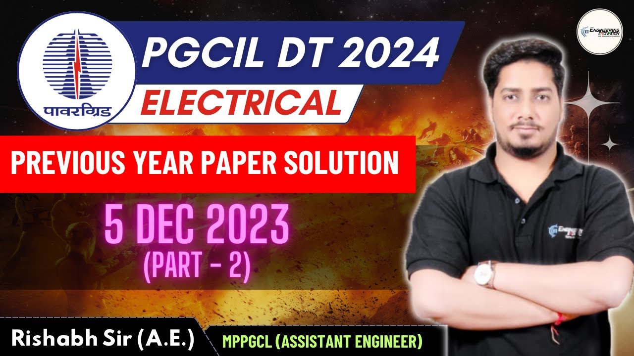 🔥PGCIL DT EE Solution (5 Dec 2023) | Part - 2 | Rishabh Agrawal (AE) 