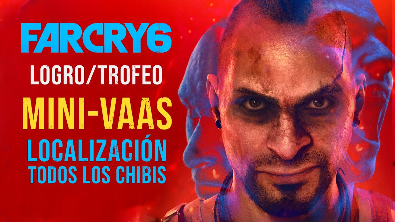 Far Cry 6 DLC - VAAS: Locura | Localización de todos los Chibis de Vaas | Logro/Trofeo Mini-Vaas