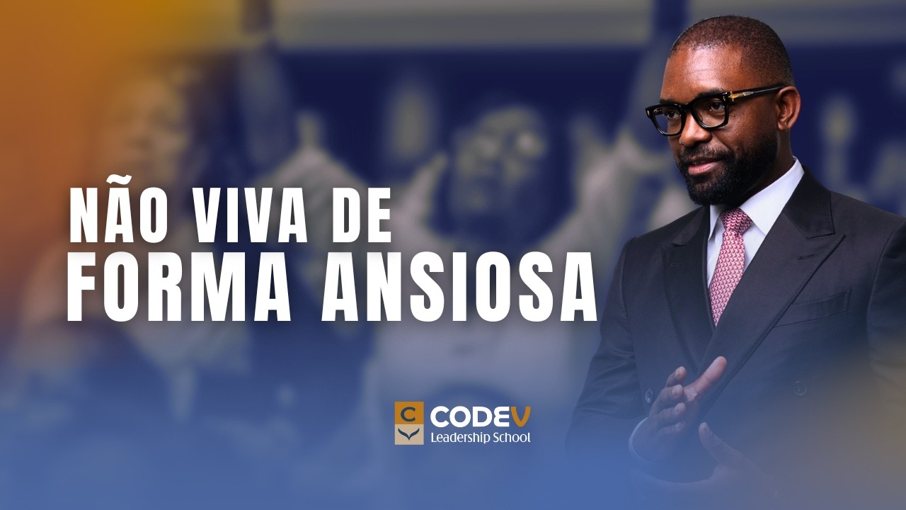 NÃO VIVA DE FORMA ANSIOSA | DR. VENCESLAU ANDRADE