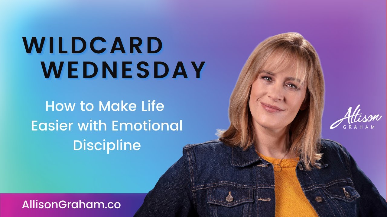 Make Your Life Easier By Being Aware of Your Emotions & Response | Allison Graham