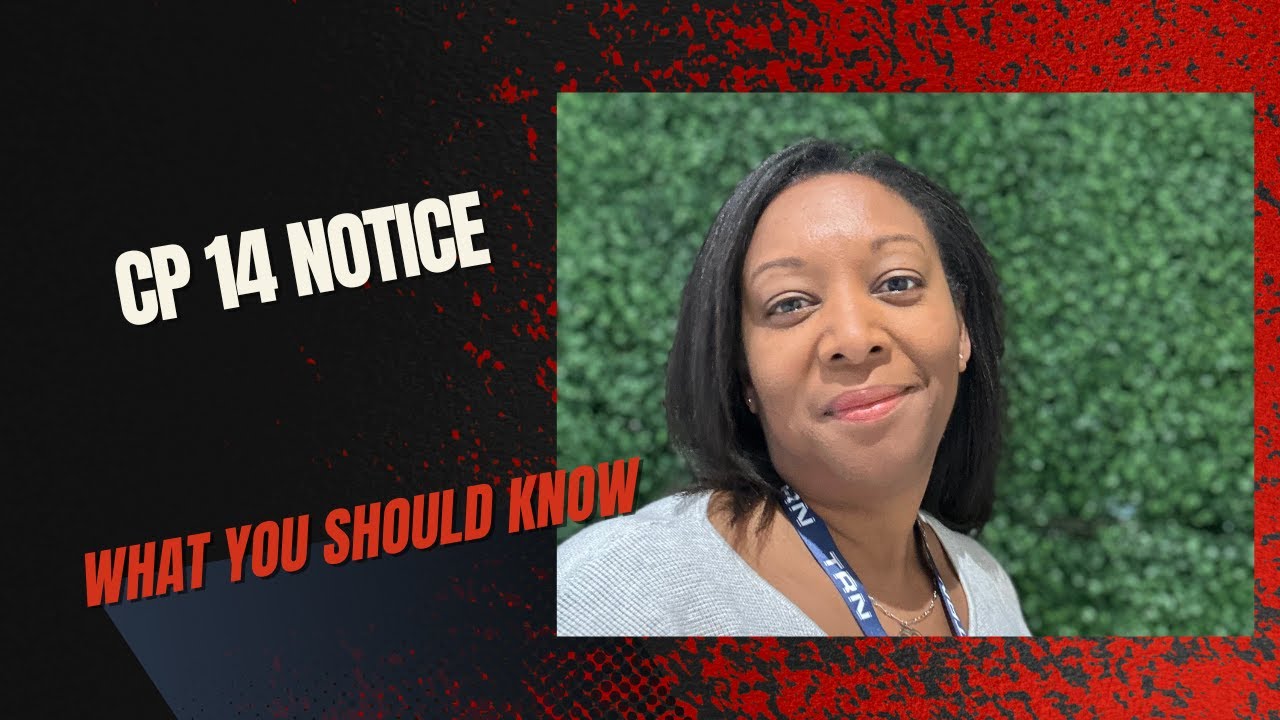 What to Do When You Get a CP 14 IRS Notice