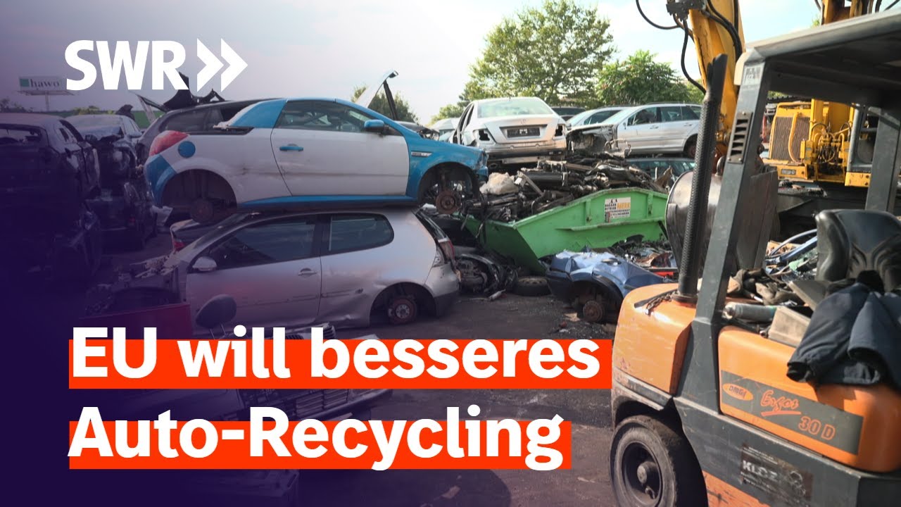 Recyceln statt exportieren – EU will alte Autos zerlegen lassen | Zur Sache! Rheinland-Pfalz