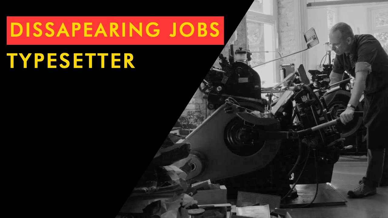Disappearing Jobs: The Art of Setting Type by Hand