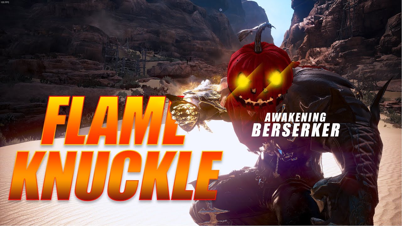BDO Awakening Berserker | FLAME KNUCKLE | PVE Combo