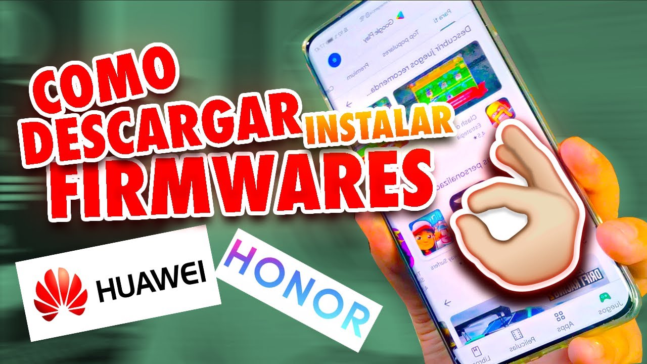 COMO DESCARGAR E INSTALAR CUALQUIER FIRMWARE DE HUAWEI - HONOR