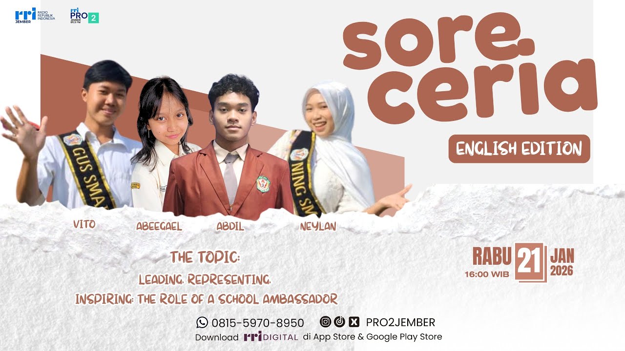 SORE CERIA ENGLISH EDITION | LEADING, REPRESENTING, INSPIRING : THE ROLE OF A SCHOOL AMBASSADOR