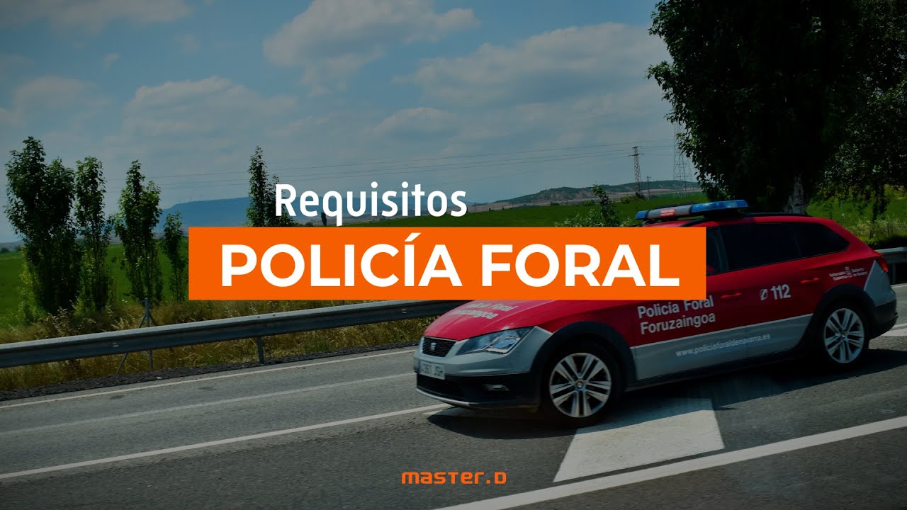 Requisitos para ser POLICÍA FORAL de NAVARRA 🚨