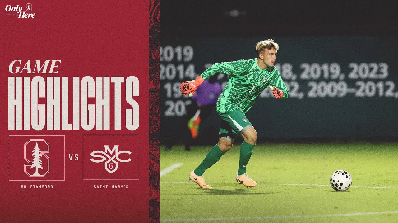 Highlights: Stanford Men's Soccer vs. Saint Mary's