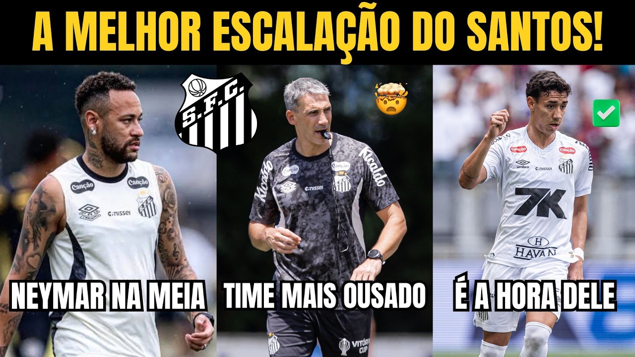 A ESCALAÇÃO IDEAL DO SANTOS CONTRA O NOROESTE COM BONTEMPO TITULAR!