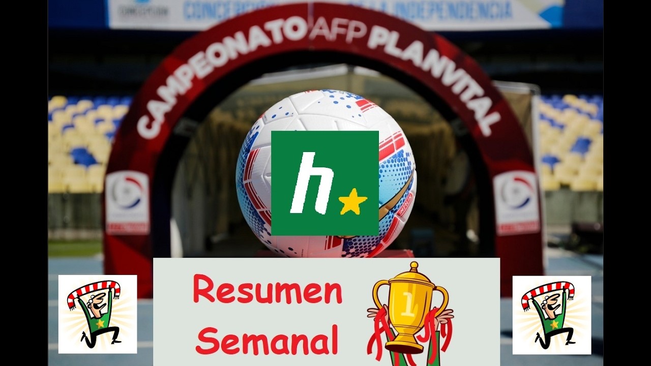 [T.81] RESUMEN 9° FECHA | LIGA CHILENA y más alla #Hattrick