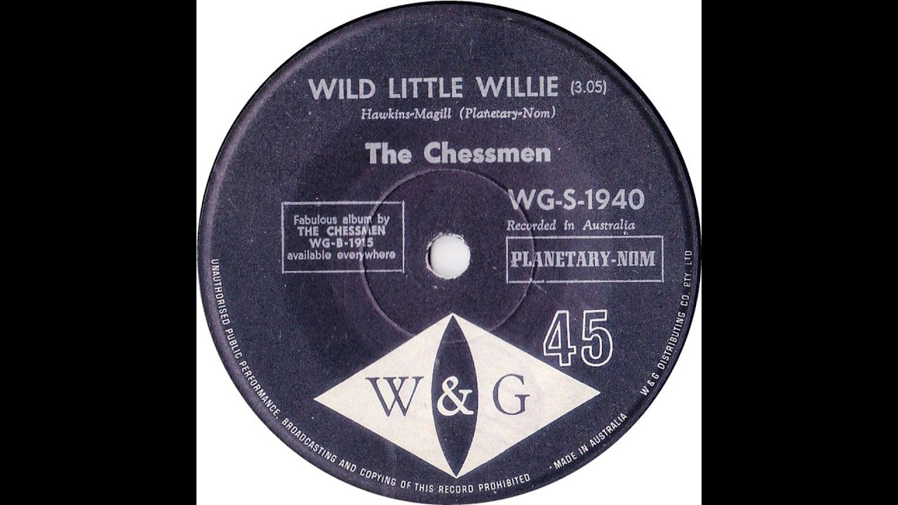 The Chessmen   Wild Little Willie