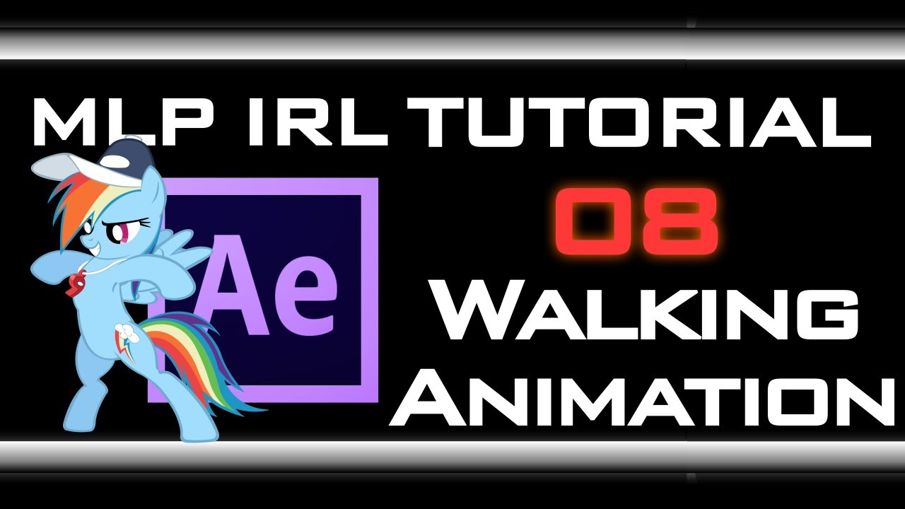 MLP IRL Tutorial [08] - Walking Animation